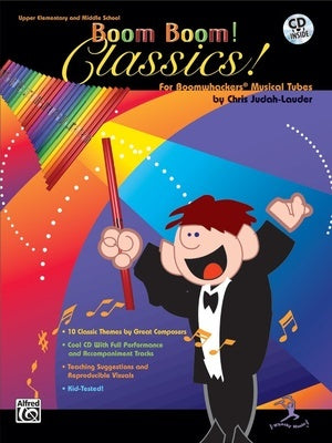 BOOM BOOM! CLASSICS! FOR BOOMWHACKERS MUSICAL TUBES BK/CD