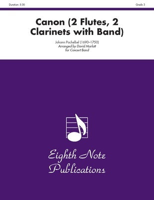 CANON FOR 2 FLUTES/2CLARINETS/CONCERT BAND CB3 SC/PTS