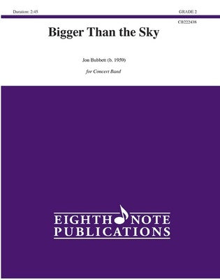BIGGER THAN THE SKY FOR CONCERT BAND CB2 SC/PTS