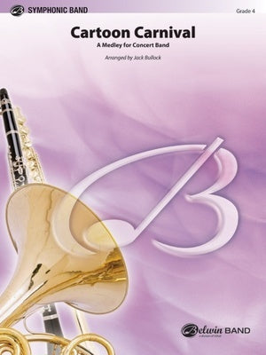 CARTOON CARNIVAL A MEDLEY FOR CONCERT BAND CB4 SC/PTS