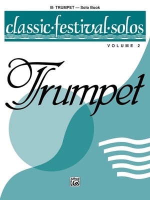 CLASSIC FESTIVAL SOLOS TRUMPET VOL 2 SOLO BOOK