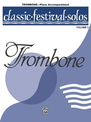 CLASSIC FESTIVAL SOLOS TROMBONE VOL 2 PIANO ACCOMPANIMENT