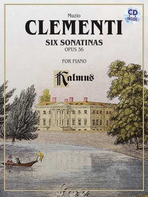 CLEMENTI - 6 SONATINAS OP 36 FOR PIANO BK/CD