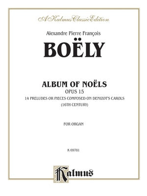BOELY - ALBUM OF NOELS OP 15 FOR ORGAN