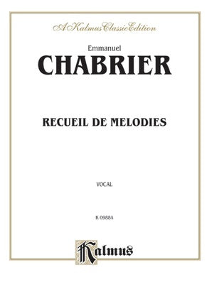 CHABRIER - RECUEIL DE MELODIES FOR VOICE/PIANO
