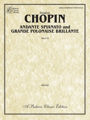 CHOPIN - ANDANTE SPIANATO & GRANDE POLONAISE BRILLANTE OP 22