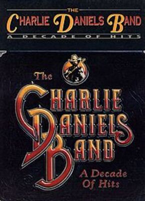 CHARLIE DANIELS DECADE OF HITS PVG