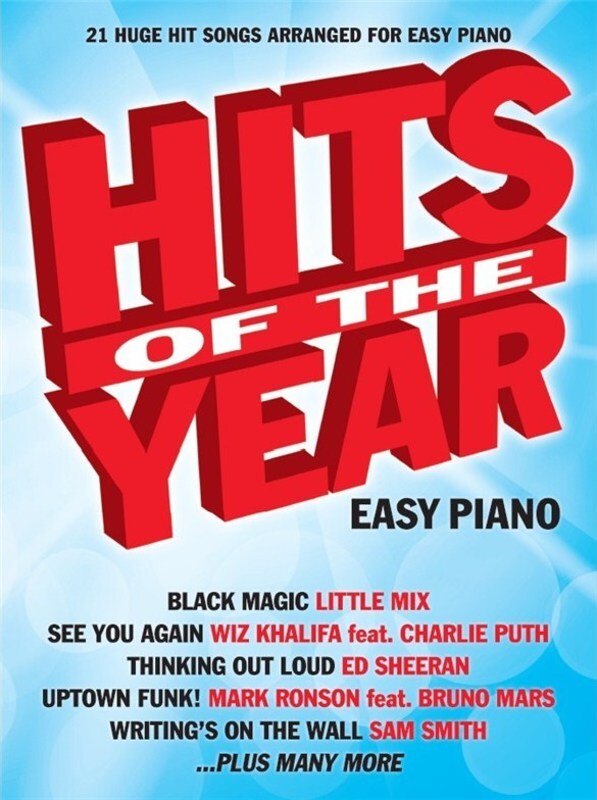 HITS OF THE YEAR 2015 EASY PIANO