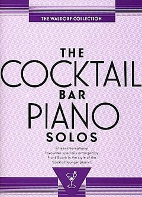 COCKTAIL BAR PIANO SOLOS WALDORF COLLECTION