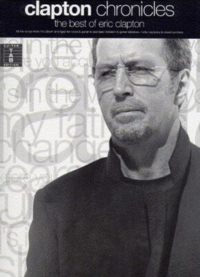 CLAPTON CHRONICLES - BEST OF ERIC CLAPTON GUITAR TAB
