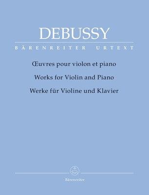 CLAUDE DEBUSSY - WORKS FOR VIOLIN AND PIANO