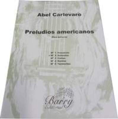 CARLEVARO - PRELUDIOS AMERICANOS NO 2 SCHERZINO GUITAR