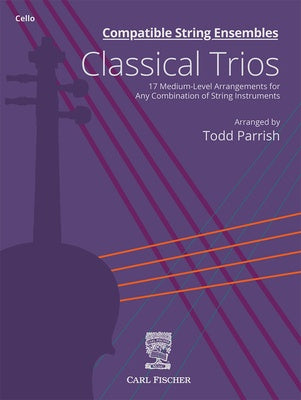 COMPATIBLE STRING ENSEMBLES CLASSICAL TRIOS CELLO PART