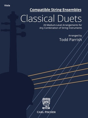 COMPATIBLE STRING ENSEMBLES CLASSICAL DUETS VIOLA