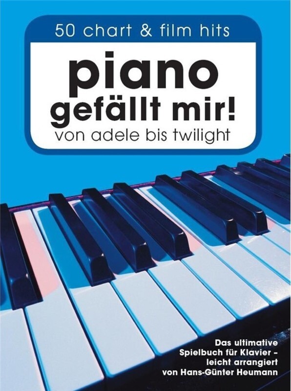 PIANO GEFALLT MIR! 50 CHART & FILM HITS BK 1