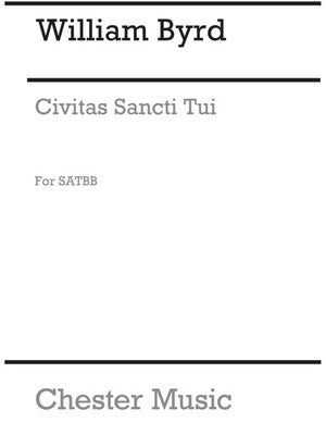 BYRD CIVITAS SANCTU TUI SATB