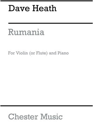 DAVE HEATH: RUMANIA FOR VIOLIN (OR FLUTE) & PIANO