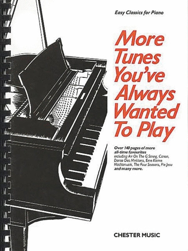 MORE TUNES YOUVE ALWAYS WANTED TO PLAY PIANO