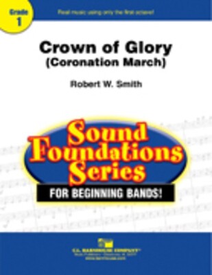 CROWN OF GLORY CORONATION MARCH CB SCORE