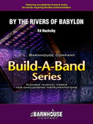 BY THE RIVERS OF BABYLON FOR FLEXIBLE ENSEMBLE CB3 SC/PTS