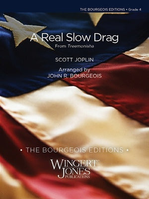 A REAL SLOW DRAG FOR CONCERT BAND CB4 SC/PTS ARR BOURGEOIS