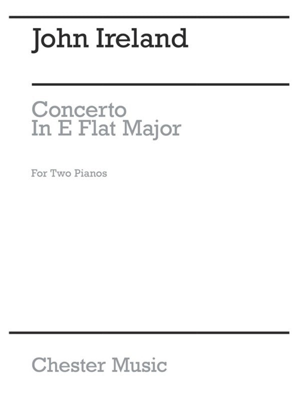 IRELAND - PIANO CONCERTO E FLAT MAJOR 2P4H