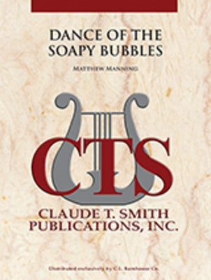 DANCE OF THE SOAPY BUBBLES FOR CONCERT BAND CB1.5 SC/PTS