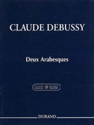 DEBUSSY - DEUX ARABESQUES FOR PIANO