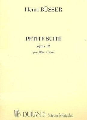BUSSER - PETITE SUITE FOR FLUTE/PIANO