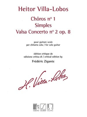 CHOROS NO 1 / SIMPLES / VALSA CONCERTO NO 2 OP 8