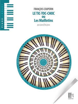 COUPERIN - LE TIC-TOC-CHOC OU LES MAILLOTINS FOR PIANO