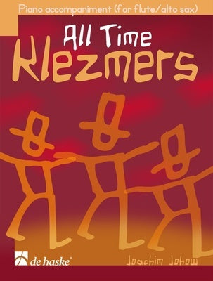 ALL TIME KLEZMERS FLUTE/ATO SAX PIANO ACCOMPANIMENT