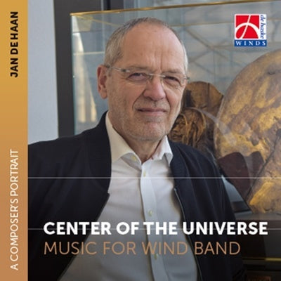 CENTER OF THE UNIVERSE A COMPOSERS PORTRAIT JAN DE HAAN CD