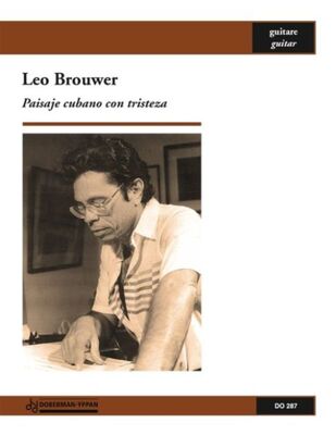 BROUWER - PAISAJE CUBANO CON TRISTEZA FOR GUITAR