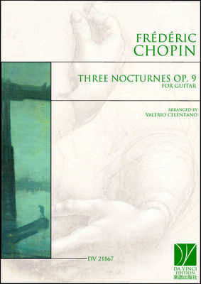 CHOPIN - 3 NOCTURNES OP 9 FOR GUITAR ARR CELENTANO