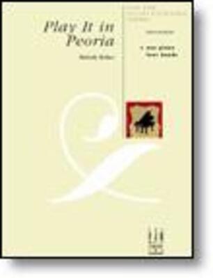 BOBER - PLAY IT IN PEORIA FOR PIANO DUET