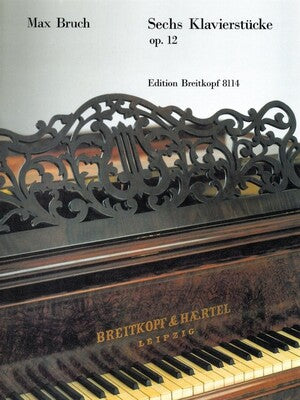 BRUCH - 6 PIANO PIECES OP 12