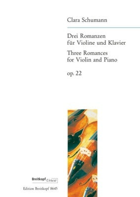 CLARA SCHUMANN - 3 ROMANCES OP 22 VIOLIN/PIANO