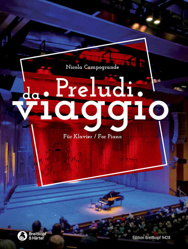 CAMPOGRANDE - PRELUDI DA VIAGGIO (TRAVEL PRELUDES) FOR PIANO