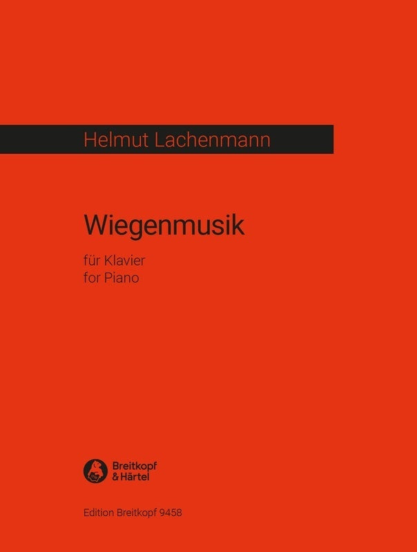 LACHENMANN - WIEGENMUSIK (CRADLE MUSIC) FOR PIANO