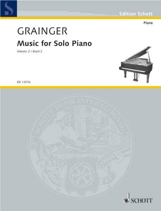 GRAINGER - MUSIC FOR SOLO PIANO VOL 2