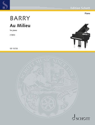 BARRY - AU MILIEU FOR PIANO
