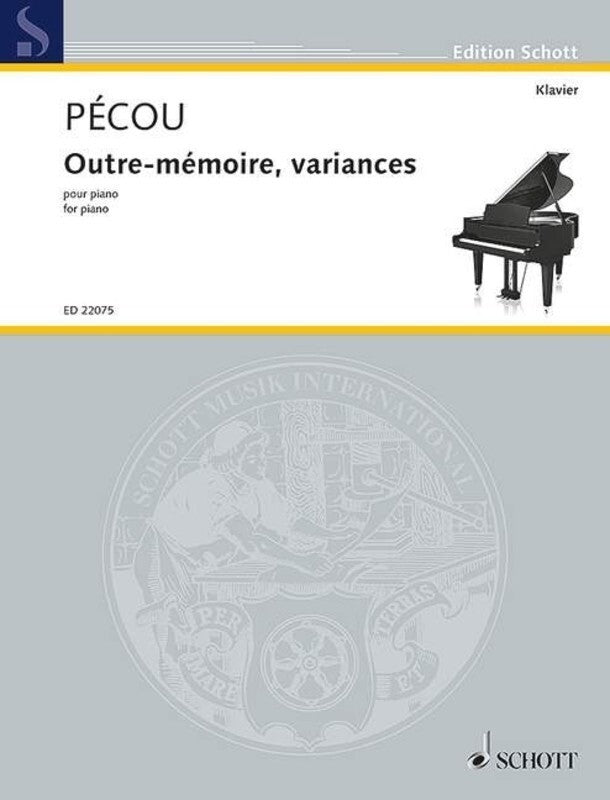 PECOU - OUTRE-MEMOIRE VARIANCES FOR PIANO