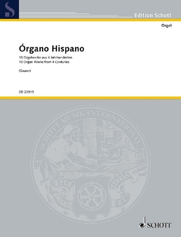 ORGANO HISPANO 10 ORGAN WORKS FROM 4 CENTURIES