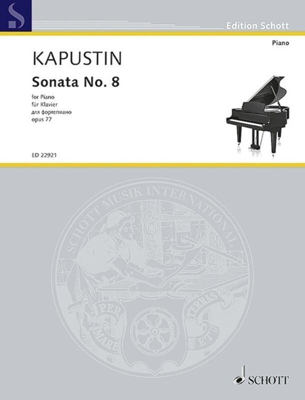 KAPUSTIN - SONATA NO 8 OP 77 FOR PIANO