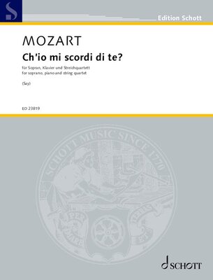 CH'IO MI SCORDI DI TE? SOPRANO/PIANO/STRING QUARTET SC/PTS