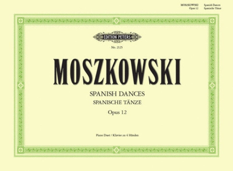 MOSZKOWSKI - SPANISH DANCES OP 12 PIANO DUET
