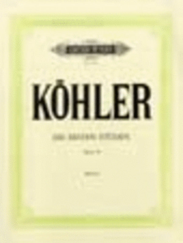 KOHLER - THE FIRST STUDIES OP 50 FOR PIANO