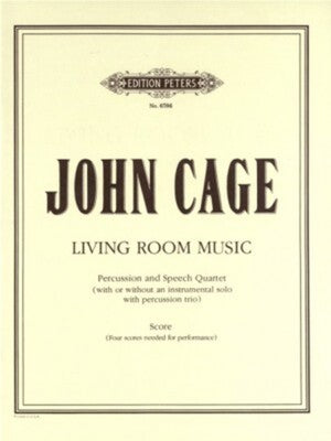 CAGE - LIVING ROOM MUSIC PERCUSSION/SPEECH QUARTET