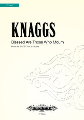 BLESSED ARE THOSE WHO MOURN SATB A CAPPELLA